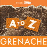 Grenache: The Wine Makers Grape