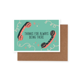 Thanks For Always Being There - CM Design